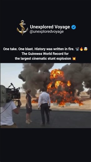 Unexplored Voyage™ | 👇Video Description 👇 Don't forget to Follow @unexploredvoyage ♥️ The Guinness World Record for the largest cinematic stunt explosion... | Instagram