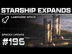 The 4th and 5th Starship Launch Pads are on Their Way - Spaceflight Weekly #196