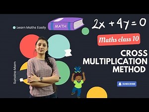 Cross Multiplication ❌️ Method | Class 10 Maths | NCERT Maths | Linear Equation in Two Variables