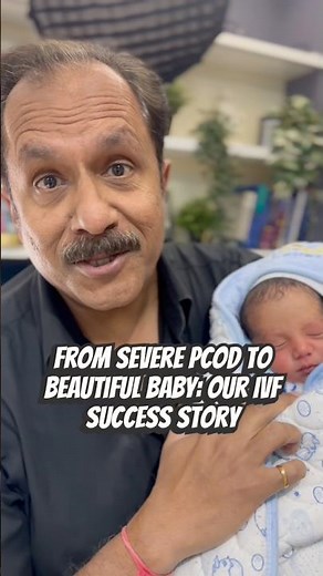 From Severe PCOD to Beautiful Baby: Our IVF Success Story