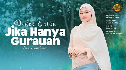 14K views · 209 reactions | Dedek Intan - Jika Hanya Gurauan (Remix Minang Timur) [Official Music Video] Judul Lagu: Jika Hanya Gurauan Artis/Penyanyi: Dedek Intan Album: Jika Hanya Gurauan - Single Arranger: Vandy Satria Genre: DJ Remix Minang Timur Dirilis: 15 Oktober 2025 Label: Dermaga Musik | ViaMusik | Facebook