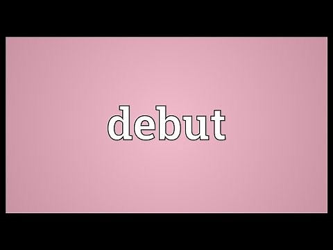 Debut Meaning