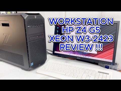 WORKSTATION HP Z4 G5 XEON W3-2423 REVIEW !!! | 5E0N0ES ( UPGRADE)