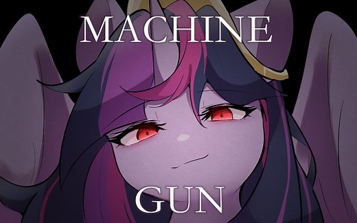 【小马宝莉/MEME】Machine Gun - Reset Version.