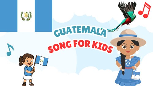 Guatemala Song for Kids | Geography Video, MP3 & Lyrics PDF