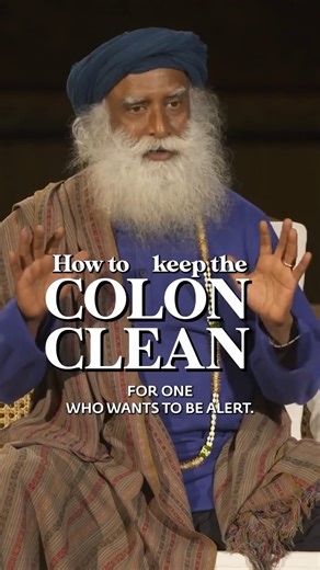 Sadhguru explains how a small dose of castor oil every night keeps your colon clean, and boosts your alertness and energy. | Sadhguru