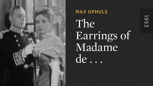 The Earrings of Madame de . . . - The Criterion Channel
