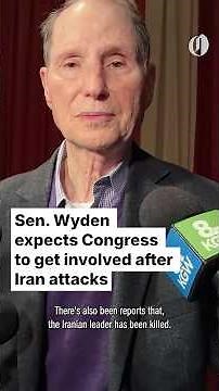 Oregon Sen. Wyden expects Congress to get involved after Iran attacks
