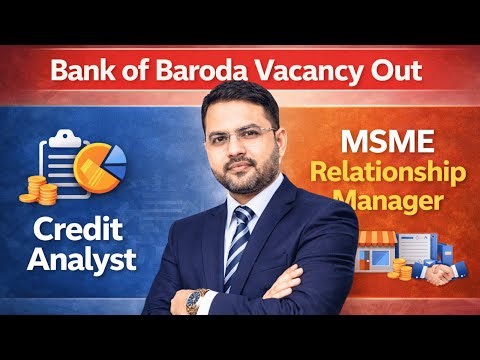 Bank of Baroda SO vacancy Out | Credit Analyst & MSME Relationship | Any Graduate