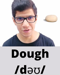 5.2K views · 629 reactions | Learn how to pronounce the word DOUGH correctly. DOUGH is a mixture of flour, water, fat etc that is baked to make bread or pastry. | English with Karim | Facebook