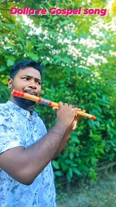 Ho ho Dolla re Gospel Flute Cover song | John Flute
