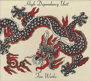 High Dependency Unit - Fire Works