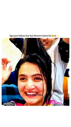 Iqra jasi bahan har koi deserve karta ha😘🙈✨#sistrology #edits