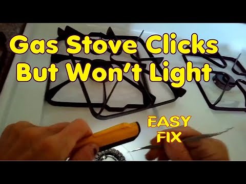 ✨ GAS STOVE CLICKS BUT WON’T LIGHT - 5 MINUTE EASY FIX ✨