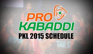 Pro Kabaddi League 2015 schedule: Complete Fixture and Time Table of PKL 2015 with Telecast details of all matches