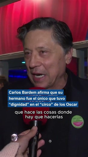 Carlos Bardem says his brother was the only one who had "dignity" in the Oscar "circus".
