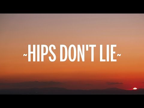 Shakira - Hips Don't Lie (Lyrics) ft. Wyclef Jean