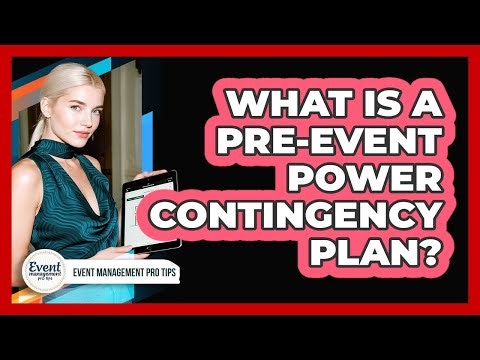 What Is A Pre-Event Power Contingency Plan?