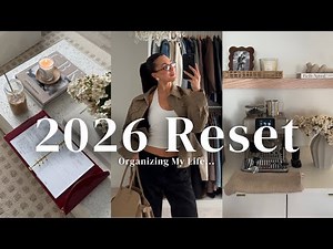 2026 Reset Vlog | organizing my life, 4 hour home reset, grocery haul, prepping for a new week...