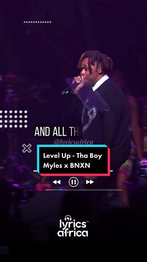 Tha Boy Myles x BNXN - Level Up (Lyrics) #lyricsafrica #naijalyrics #afrobeats #fyp #foryoupage #viral #foryou #xyzcba #music #tiktoknigeria #tiktokafrica