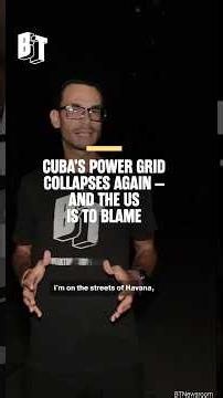 Cuba's power grid collapses again - and the US is to blame