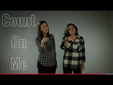 Makaton - COUNT ON ME - Singing Hands