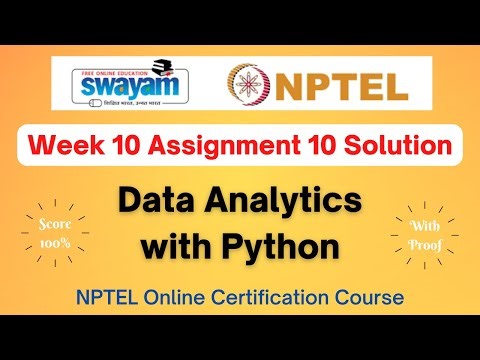 Data Analytics with Python Week 10 Assignment 10 Solution | NPTEL | Swayam | Jan-Apr 2024
