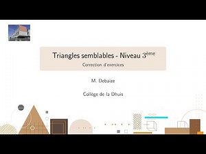 3ème : Correction d'exercices sur les triangles semblables