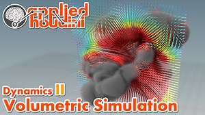 Applied Houdini - Dynamics II - Volumetric Simulation | SideFX