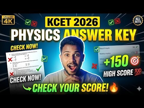 KCET 2026 Physics Answer Key 🔥 All Sets | Check Your Score Now!