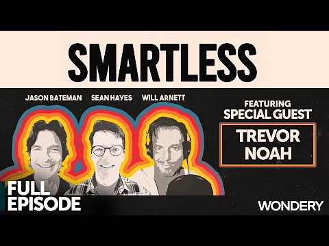Trevor Noah | SmartLess