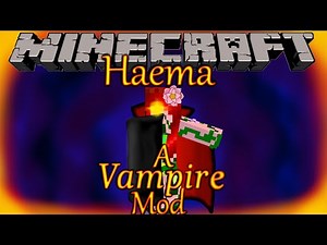 HAEMA: Play as a Vampire. A Minecraft Mod Showcase