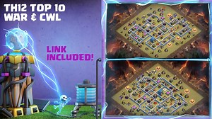 CLASH OF CLANS - TH12 TOP 10 CWL & WAR BASES - MA TH12 BASE LINK e Angry Yeti Gaming