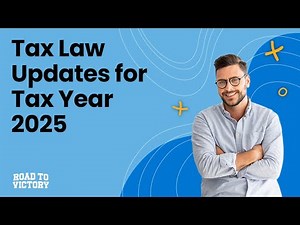 2025 Webinar: Tax Law Updates for Tax Year 2025