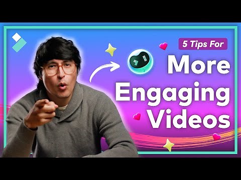 5 ESSENTIAL Ways to Make More Engaging Videos