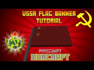 Minecraft (OURCRAFT) Banner Tutorial - How to make our USSR Flag Banner!