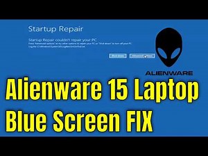 How To Fix Blue Screen on Alienware 15 Laptop [Solution]