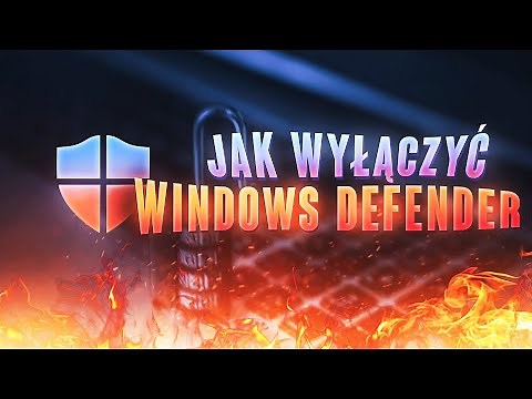 Jak wyłączyć Windows Defender
