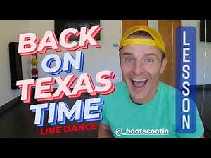 BACK ON TEXAS TIME -- Line Dance LESSON