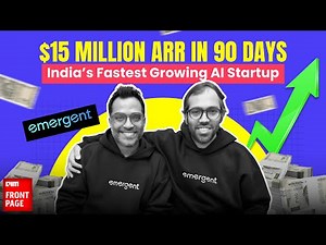 Emergent: India’s Fastest-Growing AI Startup Hits $15M ARR in 90 Days