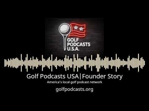 Arizona Golf Podcast | Founder Story: Why We Built Golf Podcasts USA (Arizona Golf + 50 States)