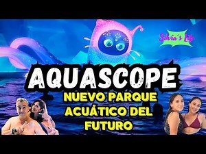 Aquascope en Futuroscope: "El nuevo parque acuático del futuro" 🌊✨️
