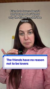 Why Friends-to-Lovers Fails: When Characters Haven't Tried a Relationship