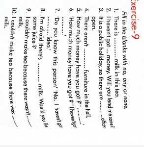 xercise-9Fill in the blanks with no, any or none.1. There is ... | Filo