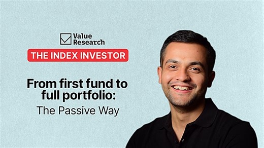 From your first index fund to a complete passive portfolio | Value Research