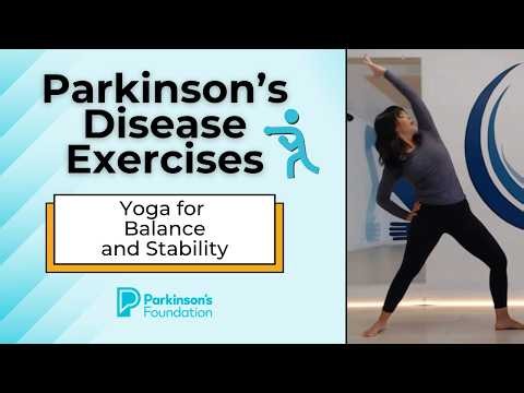 Parkinson's Disease Exercises: Yoga for Balance and Stability