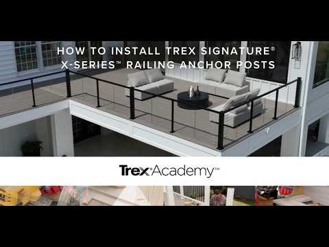 How to Install Trex Signature® X-Series™ Cable Railing Anchor Posts | Trex Academy