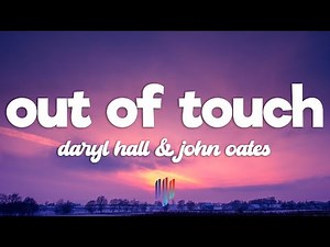 Daryl Hall & John Oates - Out of Touch (Lyrics)