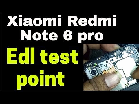 Xiaomi Redmi Note 6 Pro Edl Test Point..