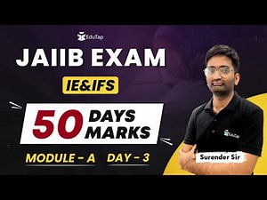 JAIIB IE&IFS Module A Preparation | Important Topics & PYQ of IE&IFS | JAIIB EduTap Free Classes